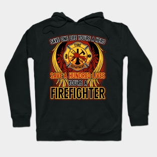 Firefighter Save a Life Hero Hoodie